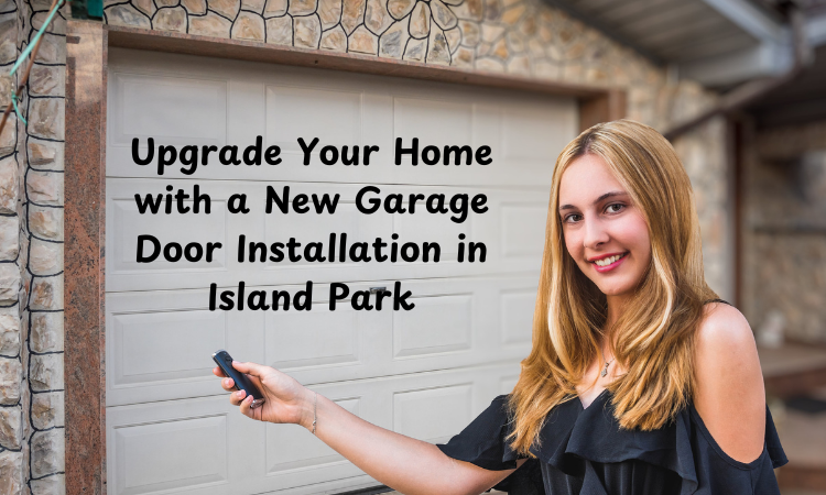 Upgrade-Your-Home-with-a-New-Garage-Door-Installation-in-Island-Park